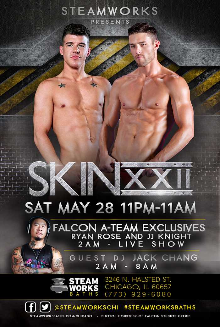 SKIN XXII XXX Live Show Falcon A-Team Exclusives Ryan Rose JJ Knight Steamworks Baths