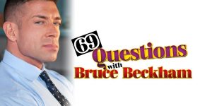 Bruce Beckham 69 Questions Gay Porn Star
