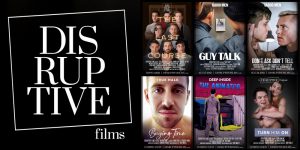 Disruptive Films Gay Porn Movies Site XXX