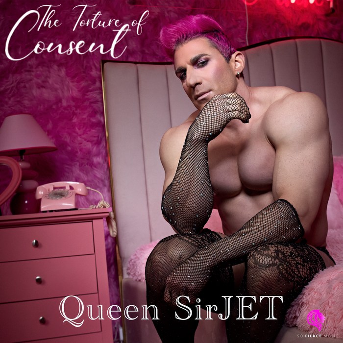 Queen SirJET The Torture Of Consent