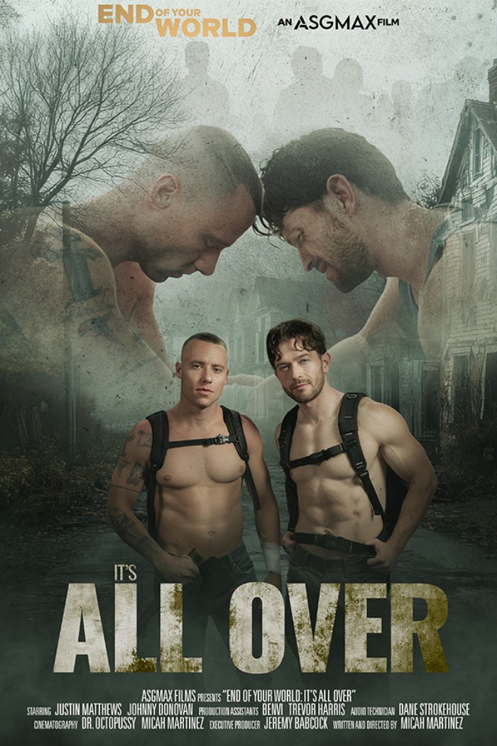 END OF YOUR WORLD Gay Porn Its All Over