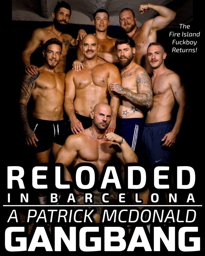Reloaded In Barcelona A Patrick McDonald Gang Bang